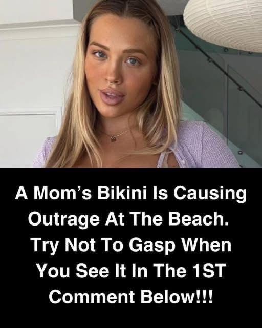 A Mom’s Bikini Is Causing Outrage At The Beach. 