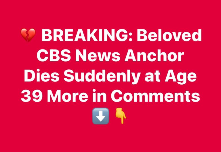  BREAKING: Beloved CBS News Anchor Di.es Suddenly