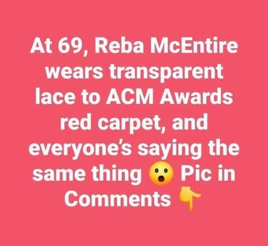 At 69, Reba McEntire wears transparent lace to 2024 ACM Awards