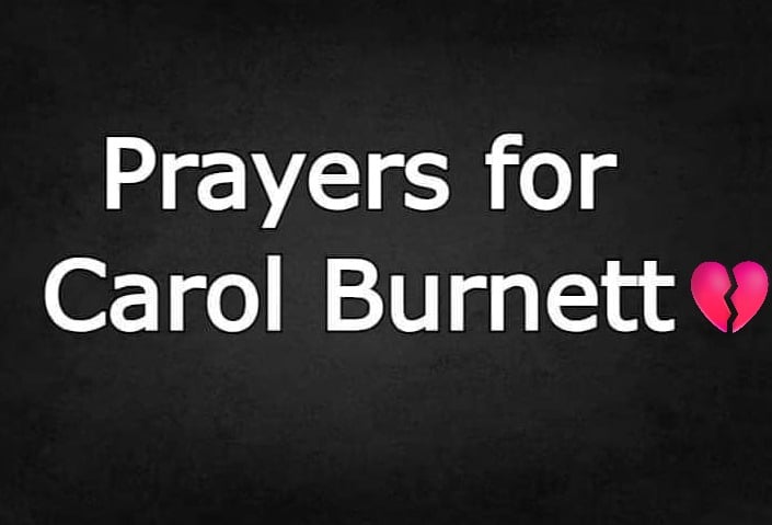 Prayers For Carol Burnett