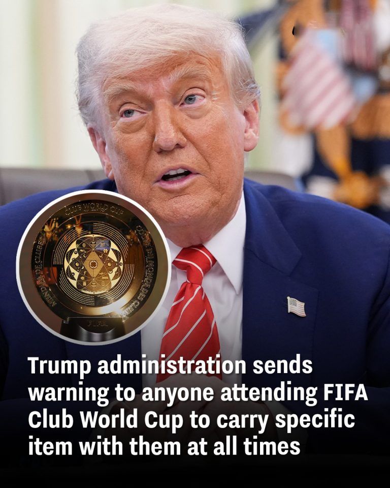 Trump administration sends warning to anyone attending FIFA Club World Cup to carry specific item with them at all times