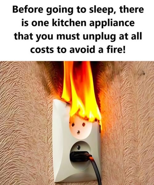 Before going to sleep, there is one kitchen appliance