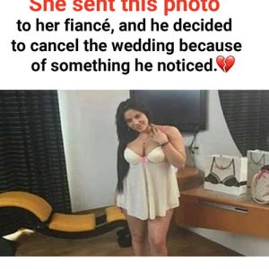 She Sent a Photo to Her Fiancé—What He Noticed