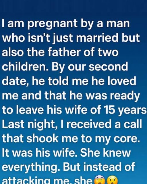 I Am Pregnant By A Married Man—But His W