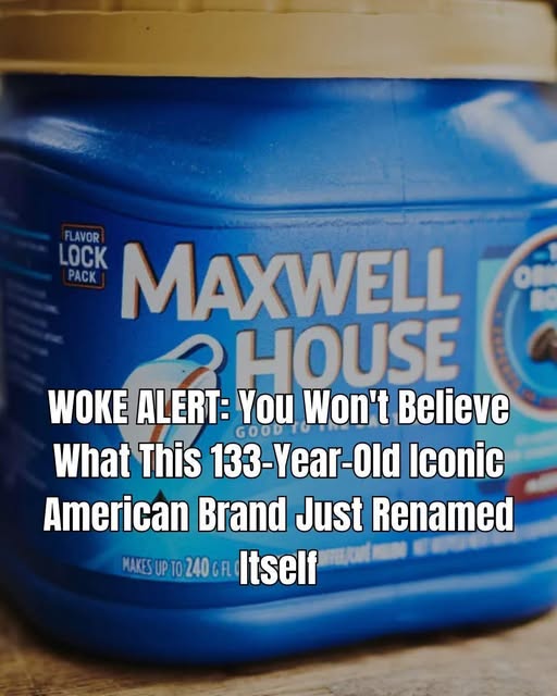 Why Maxwell House Is Changing Its Name