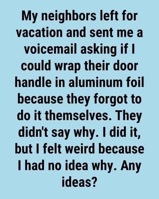 The Trick Using Aluminum Foil on Door