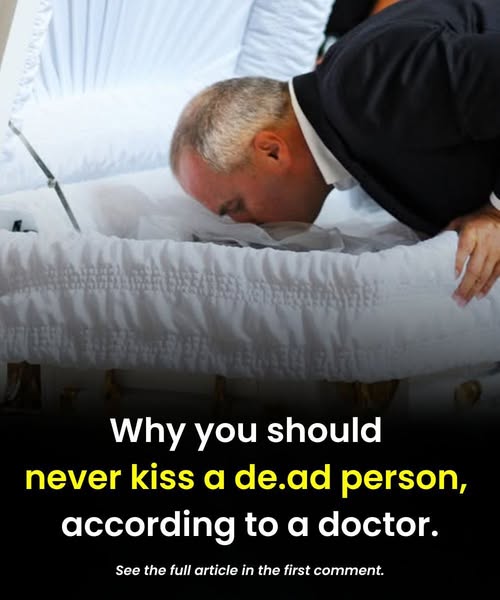 Consequences of kissing a deceased person