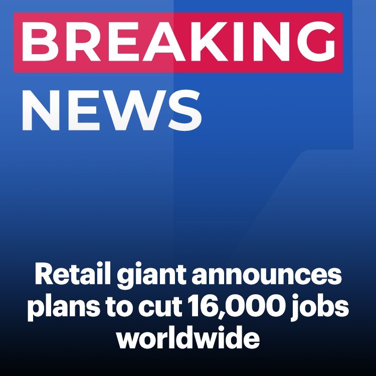 Amazon to Cut 16,000 Jobs Worl