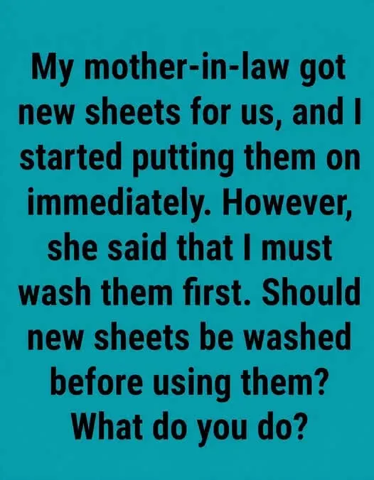 Should You Wash New Sheets Before Sleepin