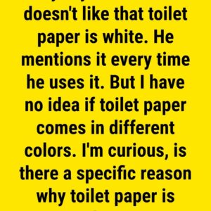 The Real Reason Why Toilet Paper is White