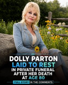 Dolly Parton Laid to Rest in Private Funeral