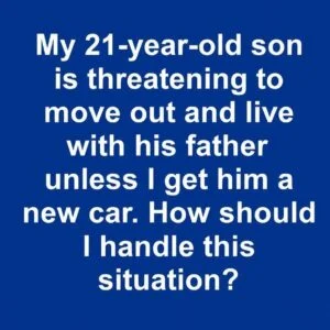When a Son Demands a Car: Why Setting