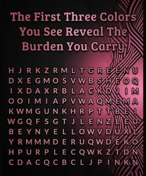 The First Three Colors You Notice May Reveal Hid